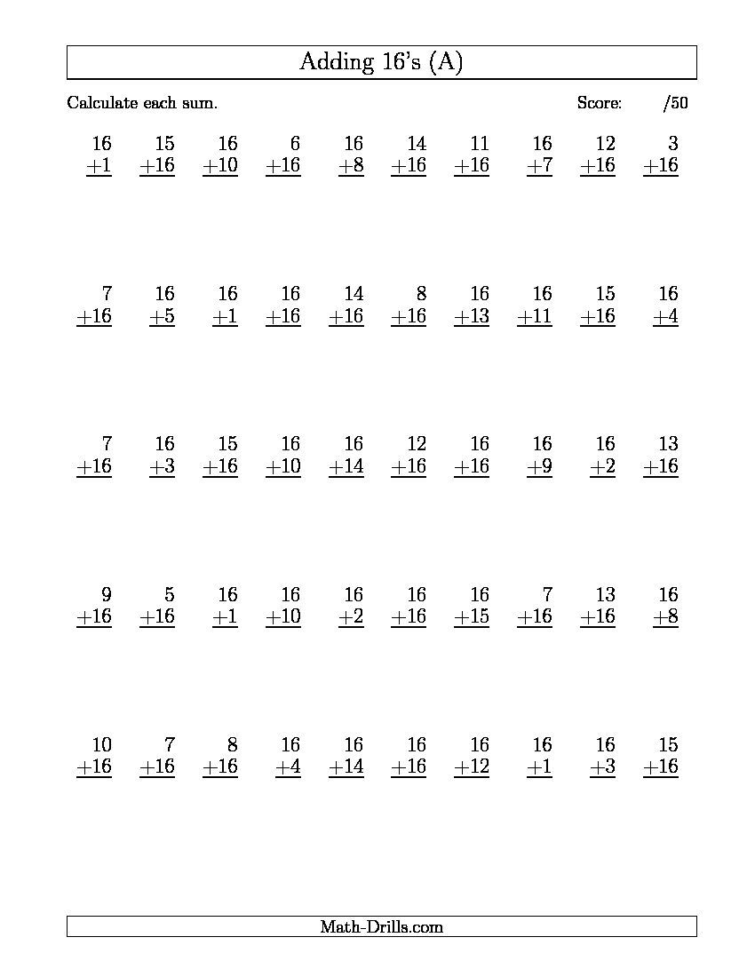 50 Vertical Adding Sixteens Questions (A) Math Worksheet with Printable Multiplication Test 50 Questions