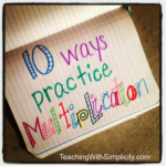 10 Ways To Practice Multiplication Facts   Teaching With