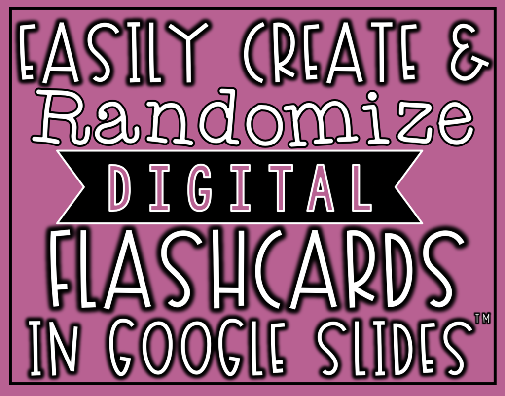 Easily Create And Randomize Digital Flashcards In Google Easily Create And Randomize Digital Flashcards In Google