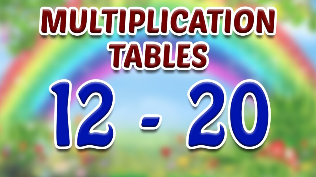 Learn Multiplication Tables (12 To 20) For Kids Part 4 | Kids Learning Video Learn Multiplication Tables (12 To 20) For Kids Part 4 | Kids Learning Video