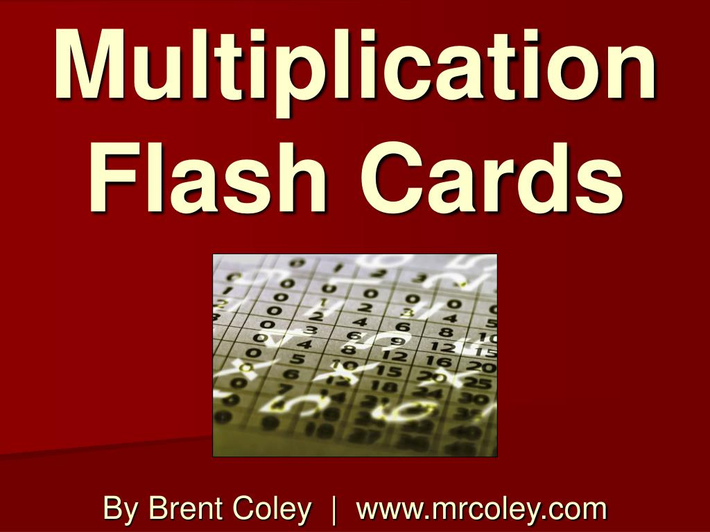 Ppt - Multiplication Flash Cards Powerpoint Presentation