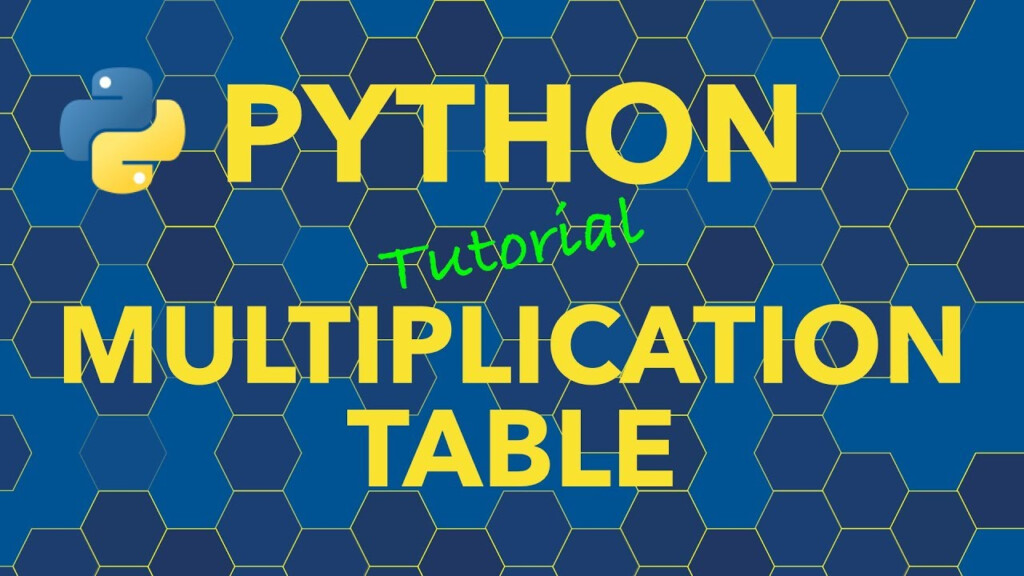Python Create Multiplication Table Python Create Multiplication Table
