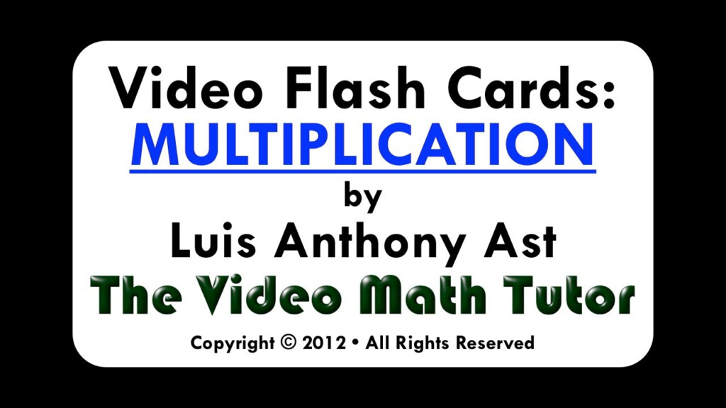 Video Flash Cards: Multiplication6 Video Flash Cards: Multiplication6